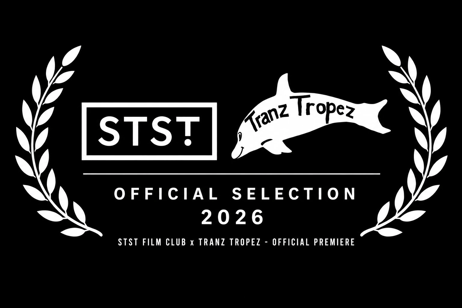 STST Film Club x Tranz Tropez official premiere 2026 laurel for Answer The Telephone